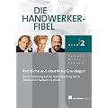 Die Handwerker-Fibel 2: F�r die Vorbereitung auf die Meisterpr�fung Teil III, Technischer Fachwirt/in (HWK), Rechtliche und steuerliche Grundlagen