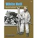 White Hell: The German Army Faces the Russian Winter