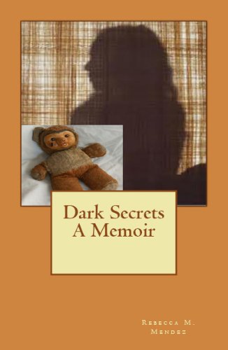 Dark Secrets A Memoir