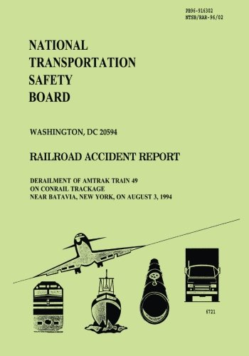 Railroad Accident Report: Derailment of Amtrak Train 49 on Contrail Trackage Near Batavia, New York, on August 3, 1994