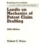 Landis on Mechanics of Patent Claim Drafting