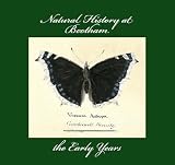 Natural history at Bootham : the early years : in celebration of the founding of the Natural History Society at Bootham School in 1834