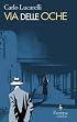 Via delle Oche (De Luca Trilogy, Book 3)