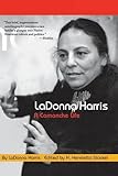 LaDonna Harris: A Comanche Life (American Indian Lives)