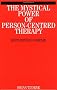 The Mystical Power of Person Centred Therapy: Hope Beyond Despair