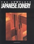 Complete Japanese Joinery: A Handbook...