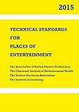 Technical standards for places of entertainment