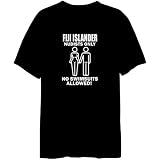 Fiji Islander Nudists Only - No Swimsuits ! Countries Mens T-Shirt (Black, Sizes X-Small - XXX-Large)