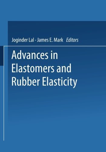 Advances in Elastomers and Rubber Elasticity by Joginder Lal (2013-06-29)