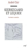 Kierkegaard et Lequier : Lectures croisées