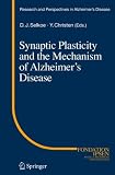 Synaptic Plasticity and the Mechanism of Alzheimer's Disease (Research and Perspectives in Alzheimer's Disease)