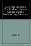 Restoring economic equilibrium : human capital in the modernizing economy