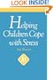 Helping Children Cope with Stress