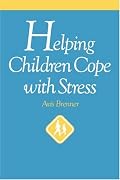 Helping Children Cope with Stress