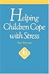 Helping Children Cope with Stress