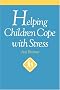 Helping Children Cope with Stress