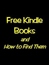 Free Kindle Books and How to Find Them