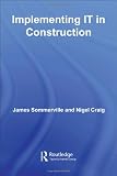 Implementing IT in Construction