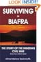 Surviving in Biafra: The Story of the Nigerian Civil War