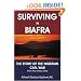 Surviving in Biafra: The Story of the Nigerian Civil War
