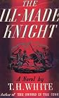 The Ill-Made Knight