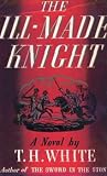 The Ill-Made Knight