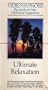 Ultimate Relaxation [VHS]