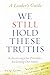 We Still Hold These Truths Leader's Guide: Leader's Guide