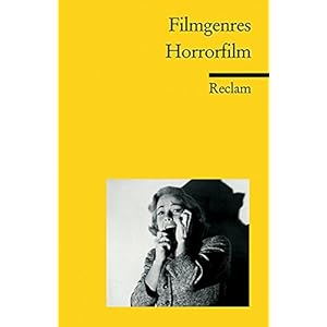 Filmgenres: Horrorfilm (Reclams Universal-Bibliothek)