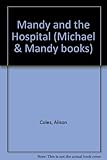 Mandy and the hospital