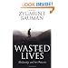 Wasted Lives: Modernity and Its Outcasts
