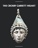 The Crosby Garrett helmet