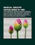 Musical Groups Established in 1996: Linkin Park, Belle & Sebastian, the Ataris, Nightwish, Godsmack, Sum 41, Switchfoot, Small Brown Bike: Linkin ... Generation, Quarashi, Dropkick Murphys