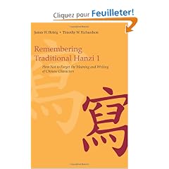Remembering Traditional Hanzi: How Not to Forget the Meaning and Writing of Chinese Characters