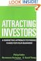 Attracting Investors: A Marketing Approach to Finding Funds for Your Business