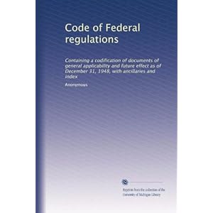 【クリックで詳細表示】Code of Federal regulations (Vol.6002) [ペーパーバック]