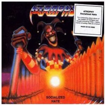 ATROPHY - SOCIALIZED HATE - Zortam Music
