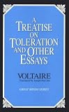 A Treatise on Toleration and Other Essays