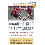 Coaching Kids to Play Soccer: Everything You Need to Know to Coach Kids from 6 to 16