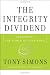 Search : The Integrity Dividend: Leading by the Power of Your Word