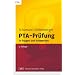 PTA-Pr�fung in Fragen und Antworten