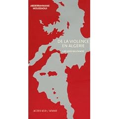 De la violence en Alg�rie : Les lois du chaos