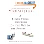 A Funny Thing Happened on the Way to the Future: Twists and Turns and Lessons Learned