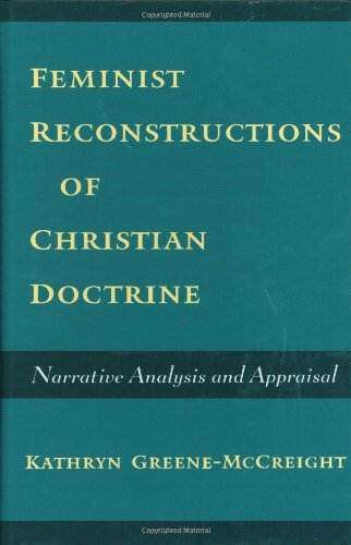 Feminist Reconstructions of Christian Doctrine: Narrative Analysis and Appraisal