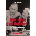 Mein Leben mit Reinhard: Die pers�nliche Biographie