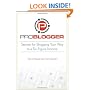 ProBlogger: Secrets for Blogging Your Way to a Six-Figure Income