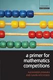 A Primer for Mathematics Competitions (Oxford Mathematics)