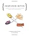 Inspired Bites: Unexpected Ideas for Entertaining from Pinch Food Design