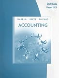 Study Guide, Chapters 14-26 for Reeve/Warren/Duchac's Accounting, 22nd