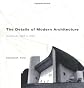 The Details of Modern Architecture: Volume 2: 1928 to 1988 (Details of Modern Architecture)